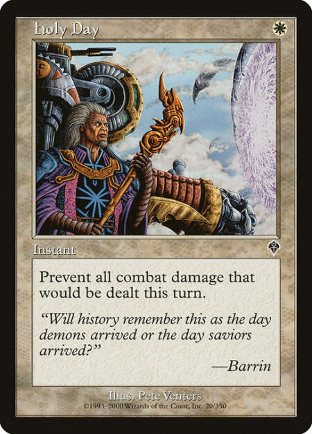 Holy Day - Prevent all combat damage that would be dealt this turn.