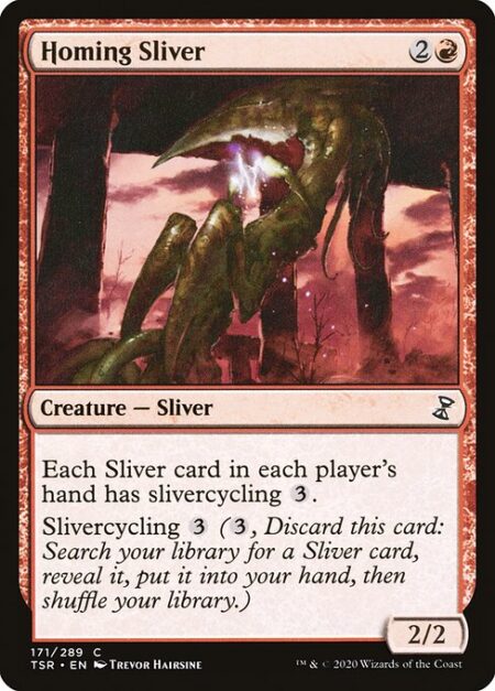 Homing Sliver - Each Sliver card in each player's hand has slivercycling {3}.