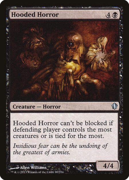 Hooded Horror - Hooded Horror can't be blocked as long as defending player controls the most creatures or is tied for the most.