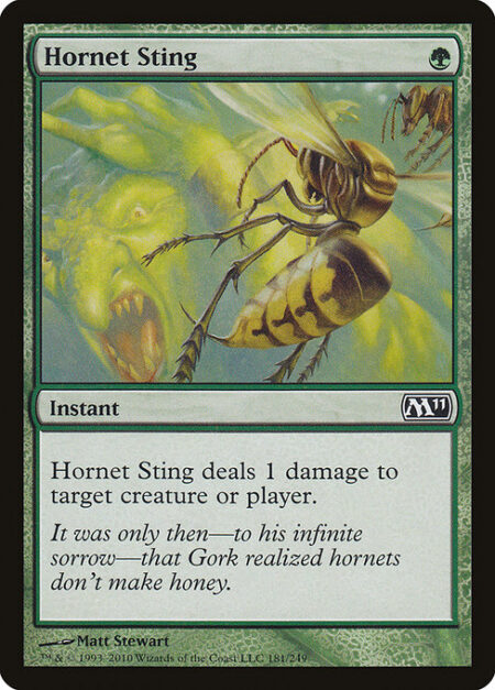 Hornet Sting - Hornet Sting deals 1 damage to any target.