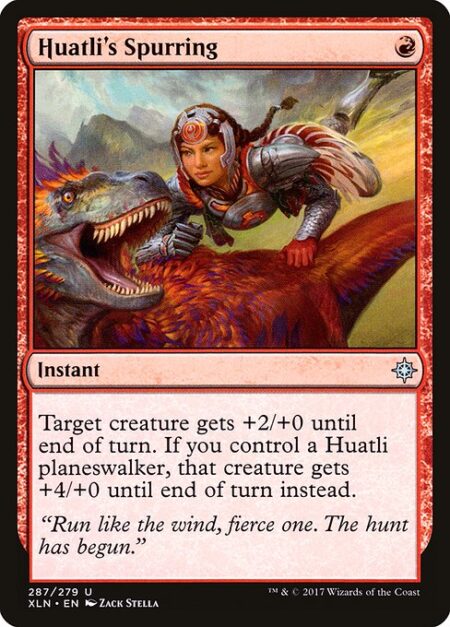 Huatli's Spurring - Target creature gets +2/+0 until end of turn. If you control a Huatli planeswalker