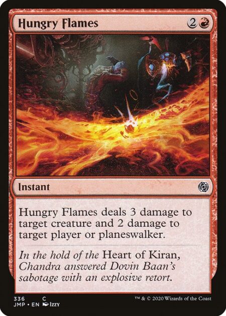 Hungry Flames - Hungry Flames deals 3 damage to target creature and 2 damage to target player or planeswalker.