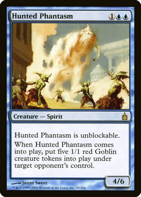 Hunted Phantasm - Hunted Phantasm can't be blocked.