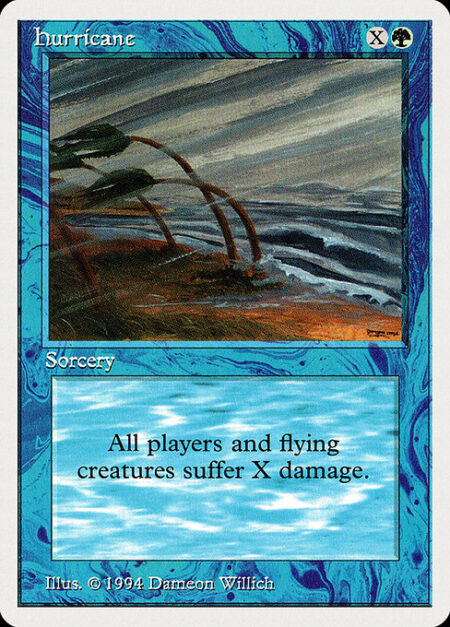 Hurricane - Hurricane deals X damage to each creature with flying and each player.