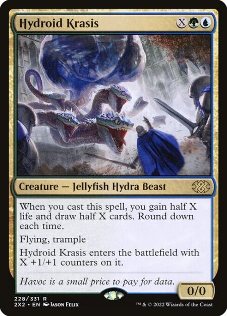 Hydroid Krasis - When you cast this spell