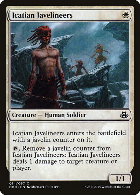Icatian Javelineers - Icatian Javelineers enters the battlefield with a javelin counter on it.