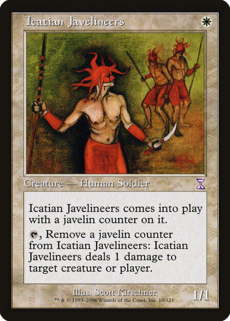 Icatian Javelineers - Icatian Javelineers enters the battlefield with a javelin counter on it.