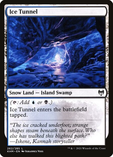 Ice Tunnel - ({T}: Add {U} or {B}.)