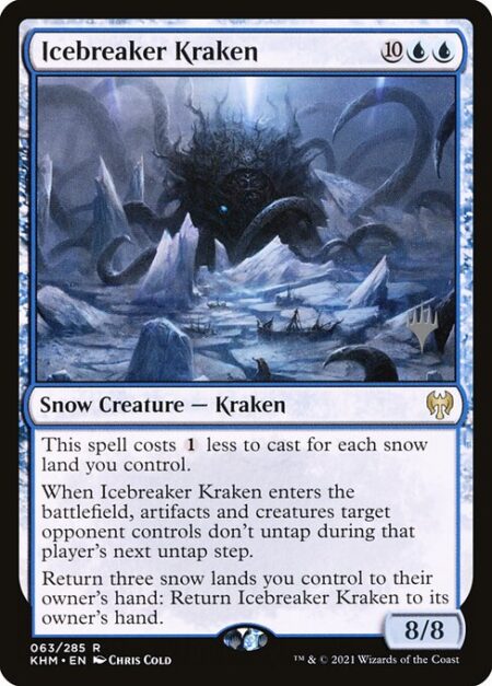 Icebreaker Kraken - This spell costs {1} less to cast for each snow land you control.