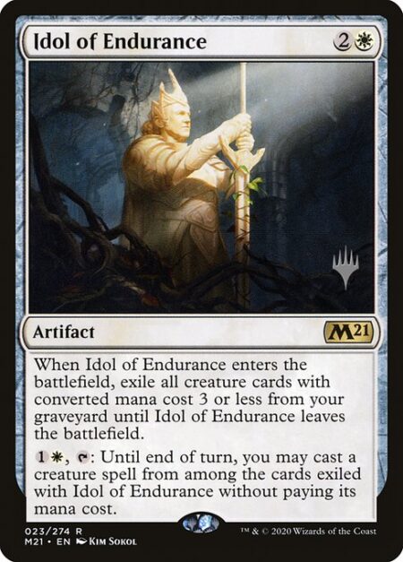 Idol of Endurance - When Idol of Endurance enters the battlefield