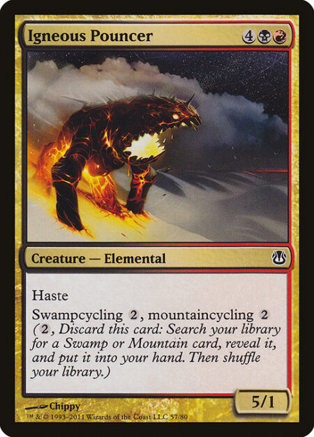 Igneous Pouncer - Haste