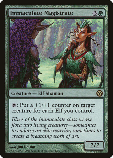 Immaculate Magistrate - {T}: Put a +1/+1 counter on target creature for each Elf you control.