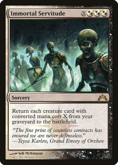 Immortal Servitude - Return each creature card with mana value X from your graveyard to the battlefield.