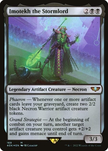 Imotekh the Stormlord - Phaeron — Whenever one or more artifact cards leave your graveyard