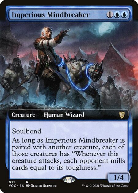 Imperious Mindbreaker - Soulbond (You may pair this creature with another unpaired creature when either enters the battlefield. They remain paired for as long as you control both of them.)