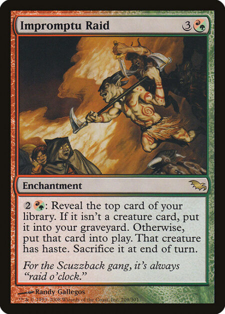 Impromptu Raid - {2}{R/G}: Reveal the top card of your library. If it isn't a creature card