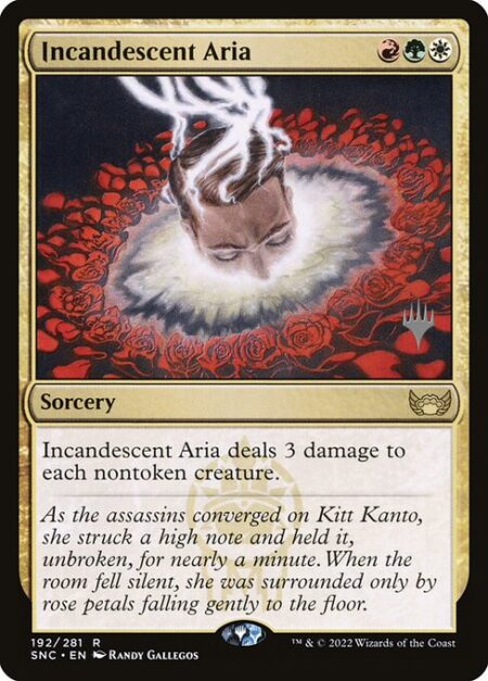 Incandescent Aria - Incandescent Aria deals 3 damage to each nontoken creature.