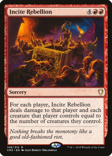 Incite Rebellion - For each player