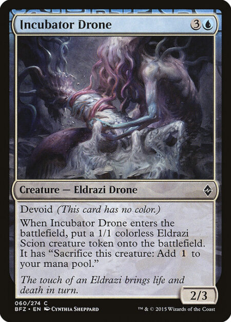 Incubator Drone - Devoid (This card has no color.)