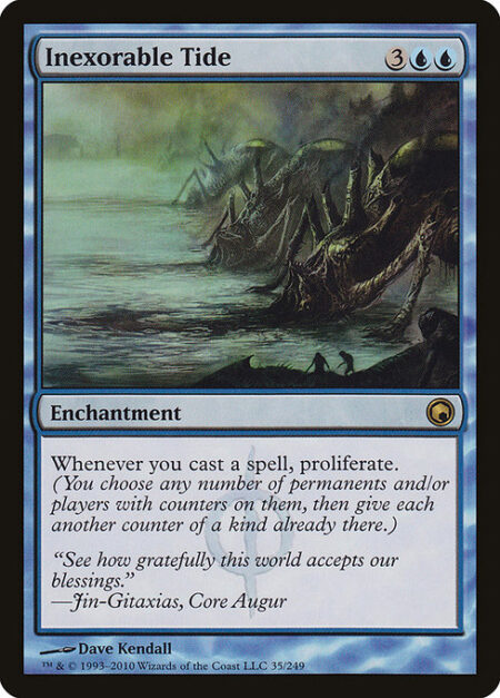 Inexorable Tide - Whenever you cast a spell