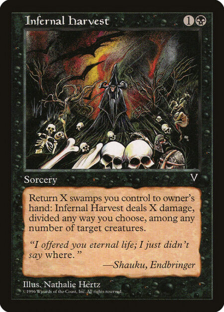 Infernal Harvest - As an additional cost to cast this spell
