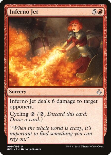 Inferno Jet - Inferno Jet deals 6 damage to target opponent or planeswalker.