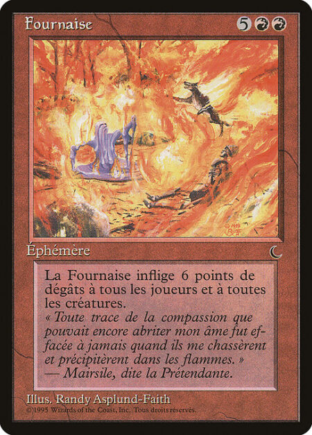 Inferno - Inferno deals 6 damage to each creature and each player.