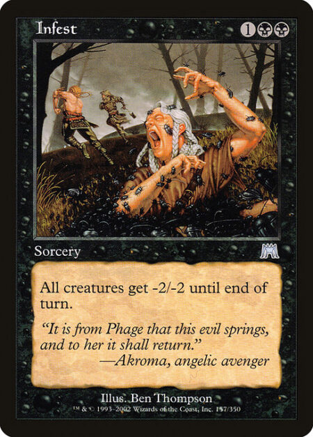 Infest - All creatures get -2/-2 until end of turn.