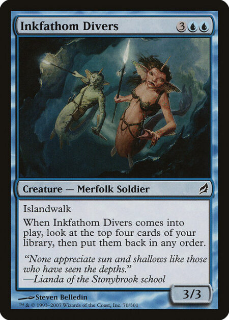 Inkfathom Divers - Islandwalk (This creature can't be blocked as long as defending player controls an Island.)