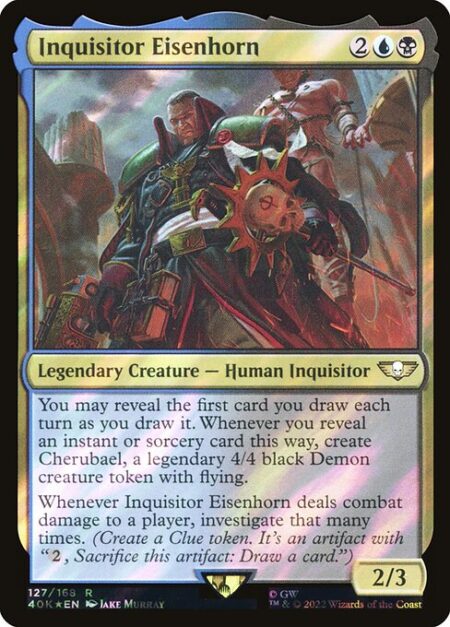 Inquisitor Eisenhorn - You may reveal the first card you draw each turn as you draw it. Whenever you reveal an instant or sorcery card this way