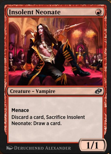 Insolent Neonate - Menace (This creature can't be blocked except by two or more creatures.)