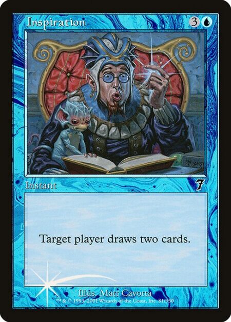 Inspiration - Target player draws two cards.