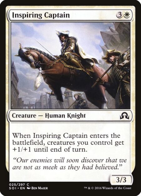 Inspiring Captain - When Inspiring Captain enters the battlefield