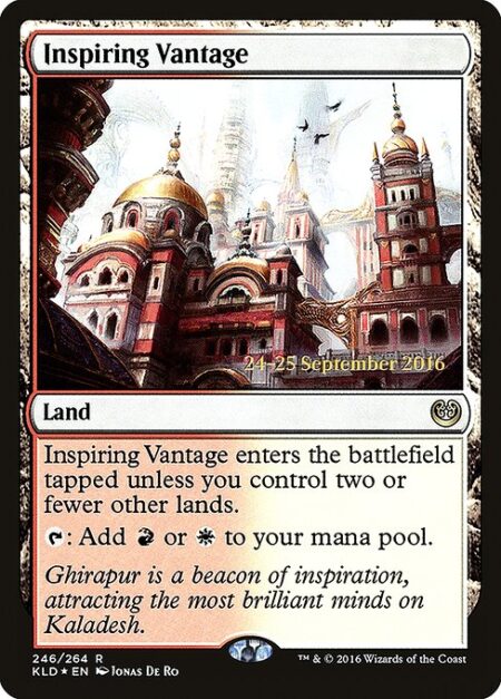 Inspiring Vantage - Inspiring Vantage enters the battlefield tapped unless you control two or fewer other lands.