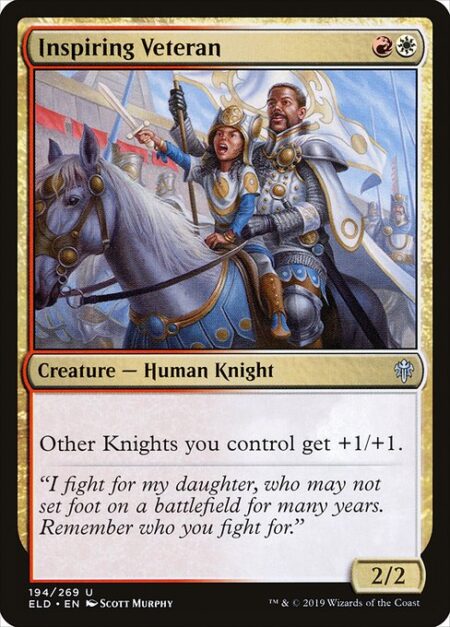 Inspiring Veteran - Other Knights you control get +1/+1.