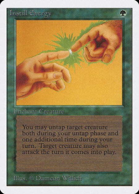 Instill Energy - Enchant creature