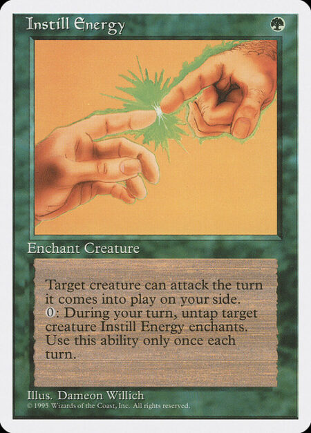 Instill Energy - Enchant creature