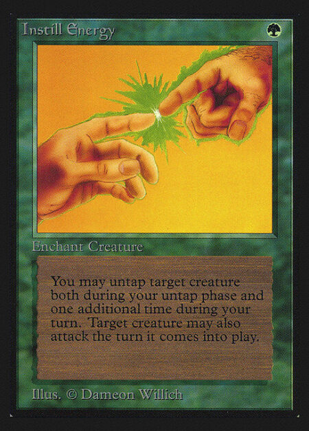 Instill Energy - Enchant creature