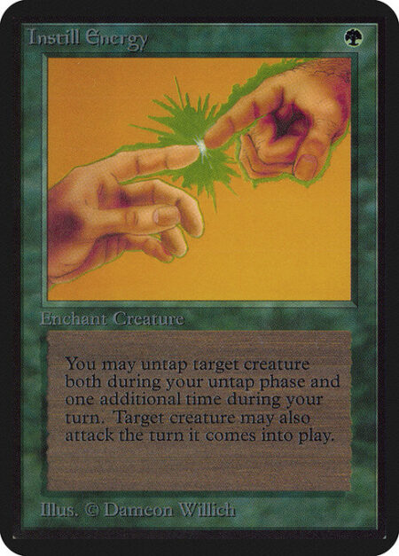 Instill Energy - Enchant creature