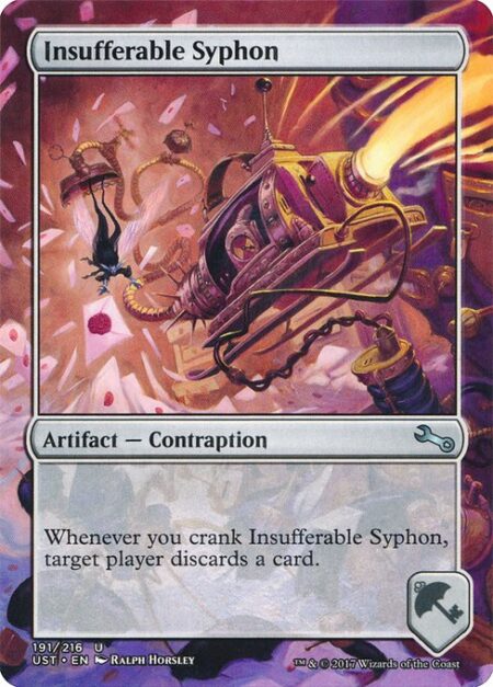 Insufferable Syphon - Whenever you crank Insufferable Syphon