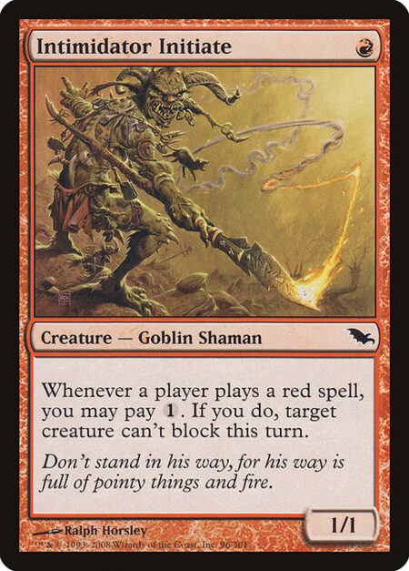 Intimidator Initiate - Whenever a player casts a red spell