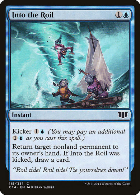 Into the Roil - Kicker {1}{U} (You may pay an additional {1}{U} as you cast this spell.)