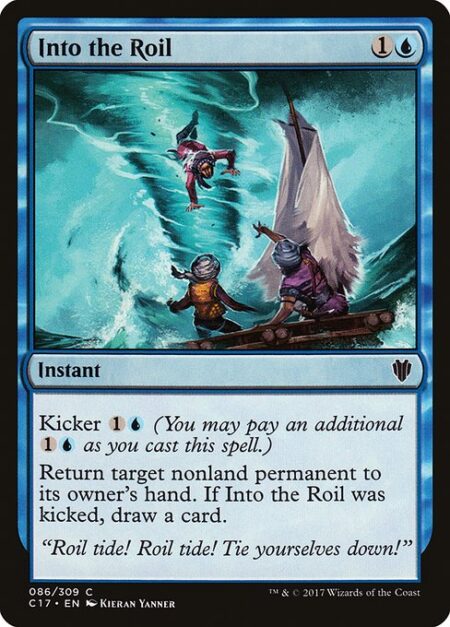 Into the Roil - Kicker {1}{U} (You may pay an additional {1}{U} as you cast this spell.)