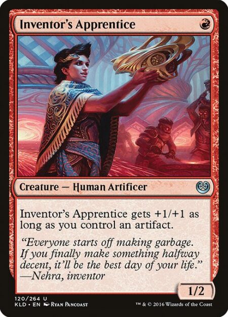 Inventor's Apprentice - Inventor's Apprentice gets +1/+1 as long as you control an artifact.