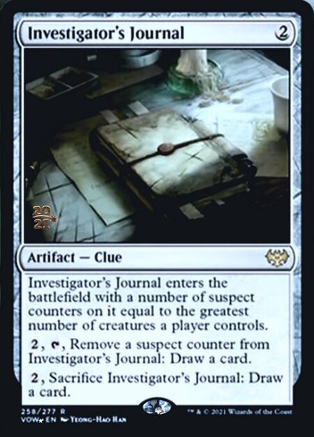 Investigator's Journal - Investigator's Journal enters the battlefield with a number of suspect counters on it equal to the greatest number of creatures a player controls.