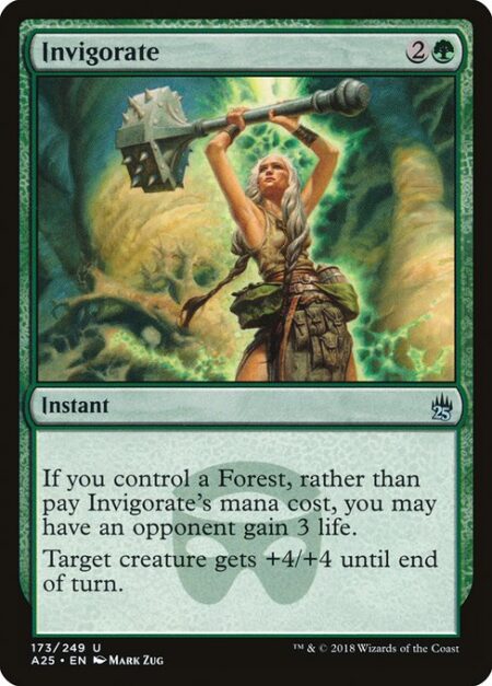 Invigorate - If you control a Forest