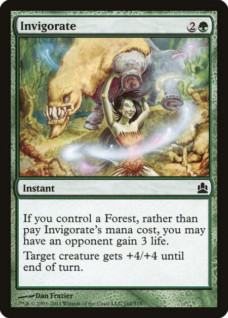 Invigorate - If you control a Forest