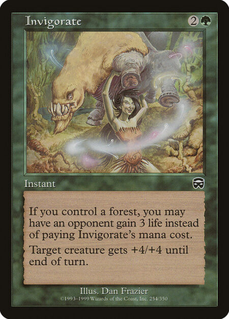 Invigorate - If you control a Forest