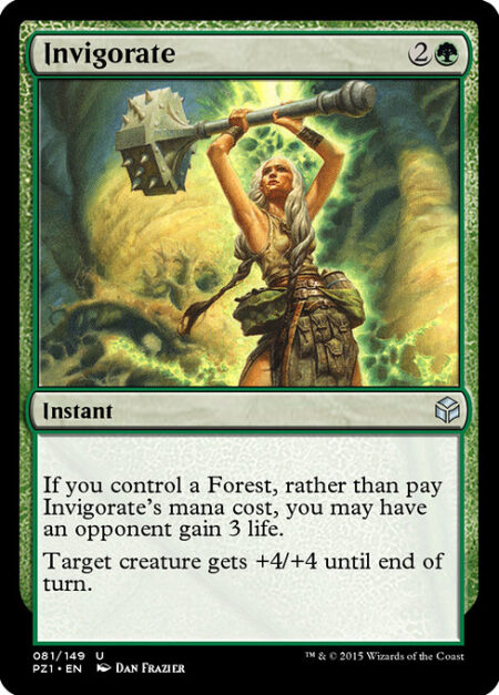 Invigorate - If you control a Forest