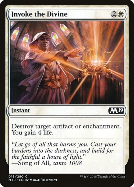 Invoke the Divine - Destroy target artifact or enchantment. You gain 4 life.